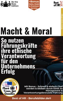 Macht & Moral - So nutzen Fhrungskrfte ihre ethische Verantwortung fr den Unternehmenserfolg