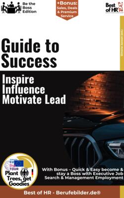 Guide to Success - Inspire, Influence, Motivate, Lead
