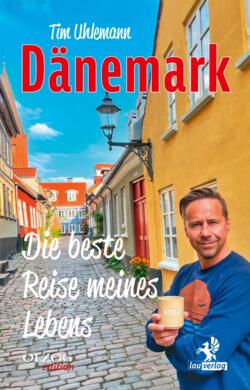 Dnemark - Die beste Reise meines Lebens