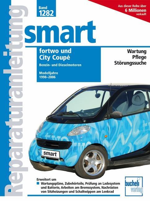 Smart fortwo 451: Bauhjahre 2007-2014, Benziner und Diesel : :  Libri